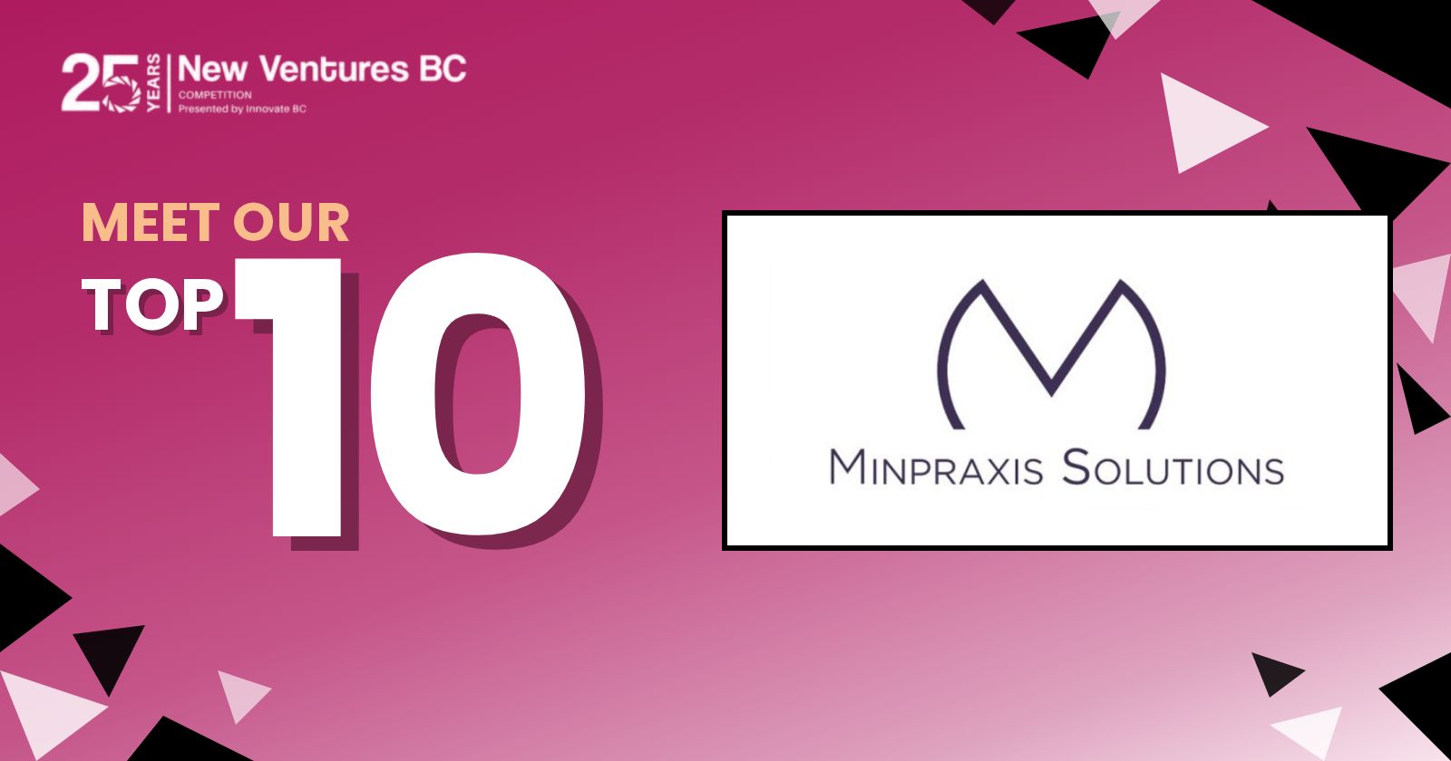 New Ventures BC Competition, Meet our Top 10, with the Minpraxis Solutions logo